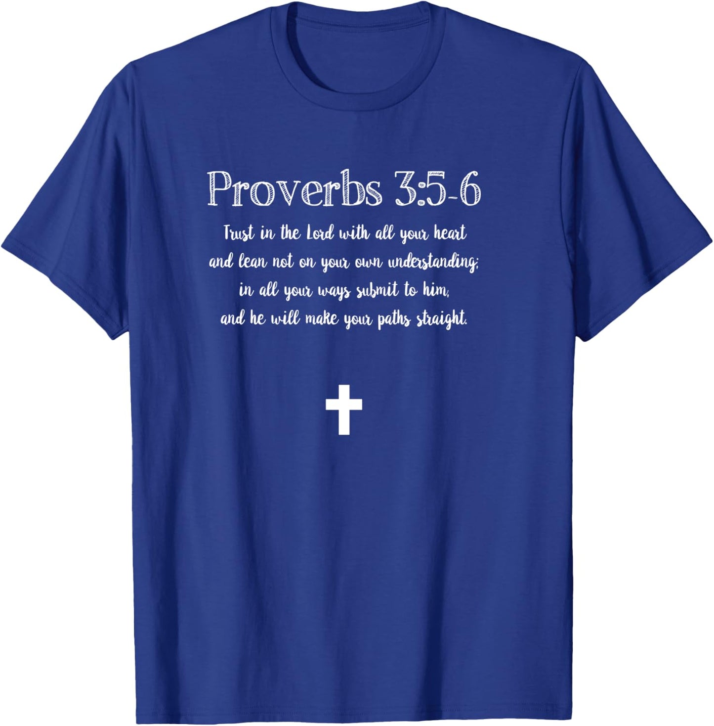 Proverbs 3:5-6 Bible Verse Scripture Christian T-Shirt - T-Shirt | Royal