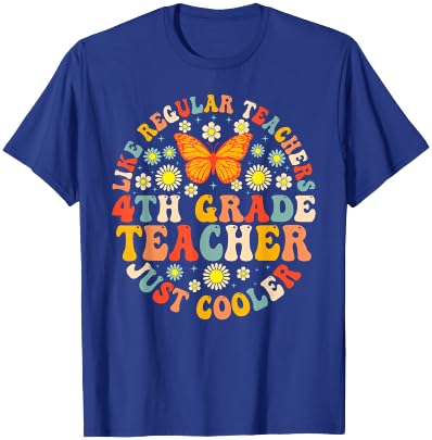 4th Grade Teacher Like A Normal Teacher But Much Cooler T-Shirt - T-Shirt | Royal
