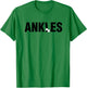 Ankles Shirt Funny Basketball Got your Ankles T-Shirt - T-Shirt | Irish Green