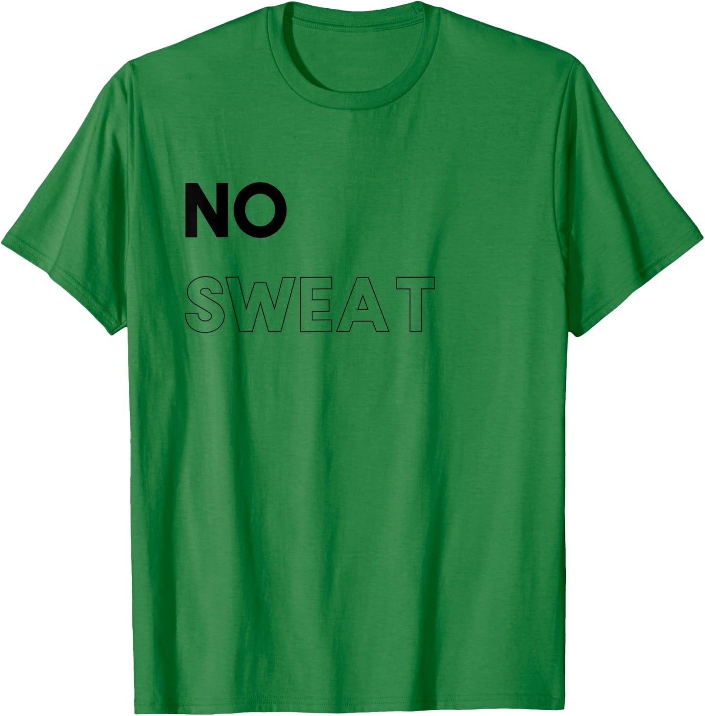Funny Gym - No Sweat T-Shirt - T-Shirt | Irish Green