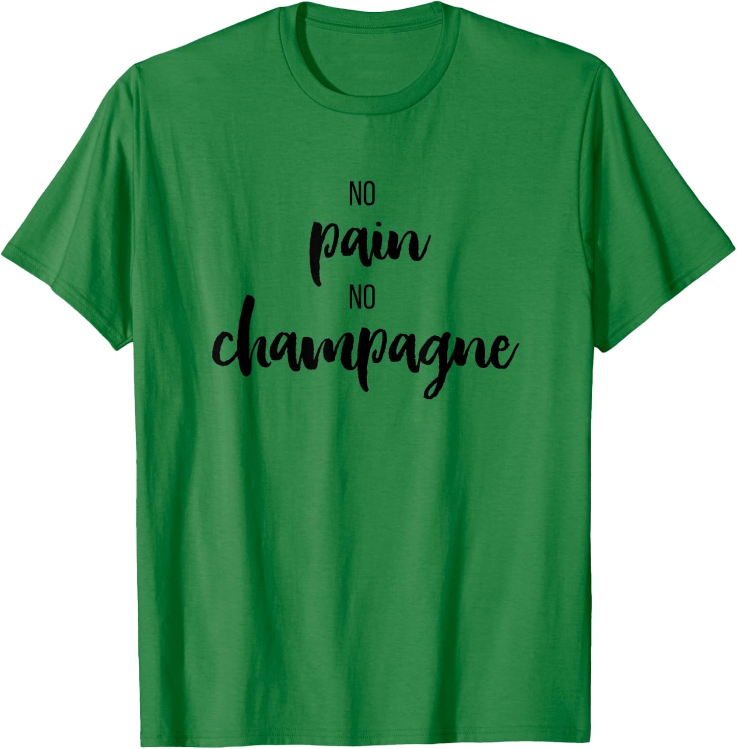No Pain No Champagne, Funny Gym Shirts , Spinning T-Shirt - T-Shirt | Irish Green