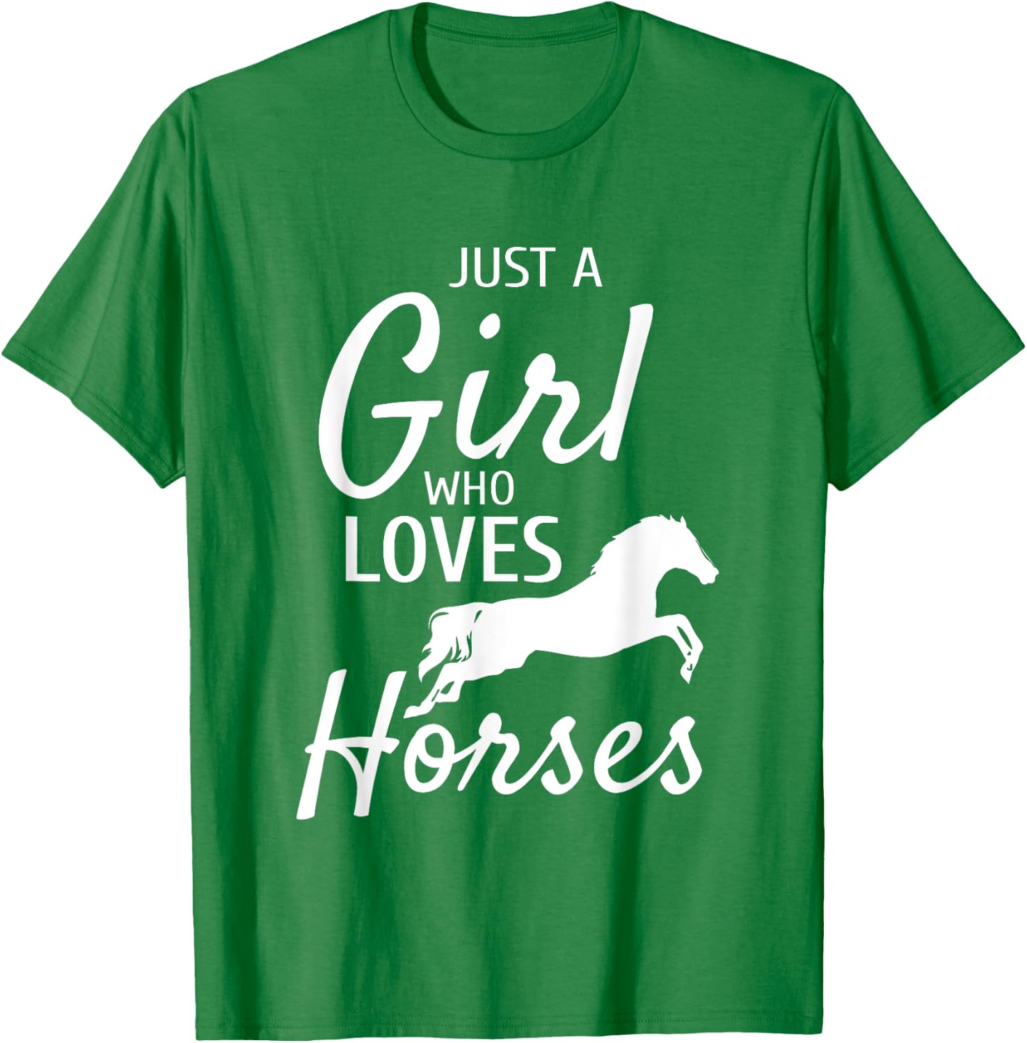 Just A Girl Who Loves Horses Riding Gifts Girls Horse T-Shirt - T-Shirt | Irish Green