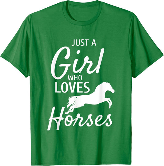Just A Girl Who Loves Horses Riding Gifts Girls Horse T-Shirt - T-Shirt | Irish Green