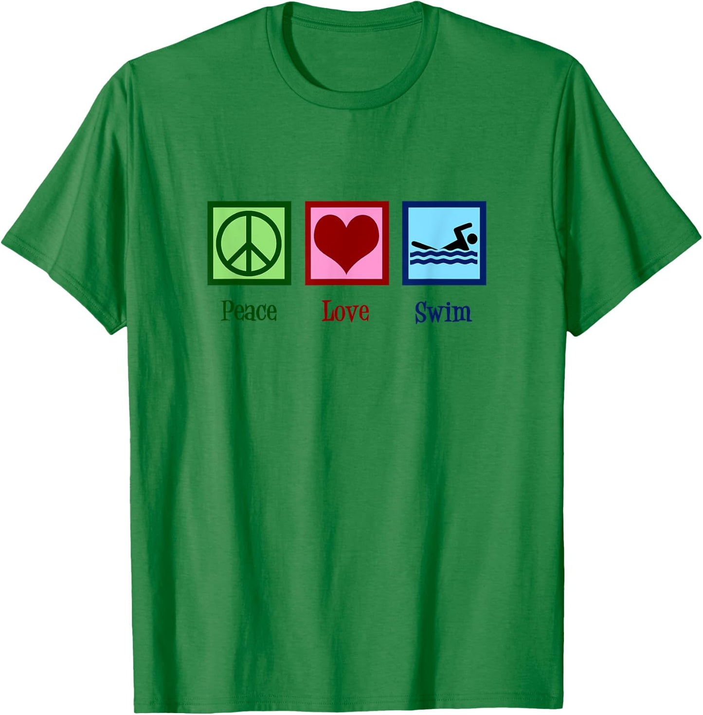 Peace Love Swim - Cute Swimming for Swim Team T-Shirt - T-Shirt | Irish Green