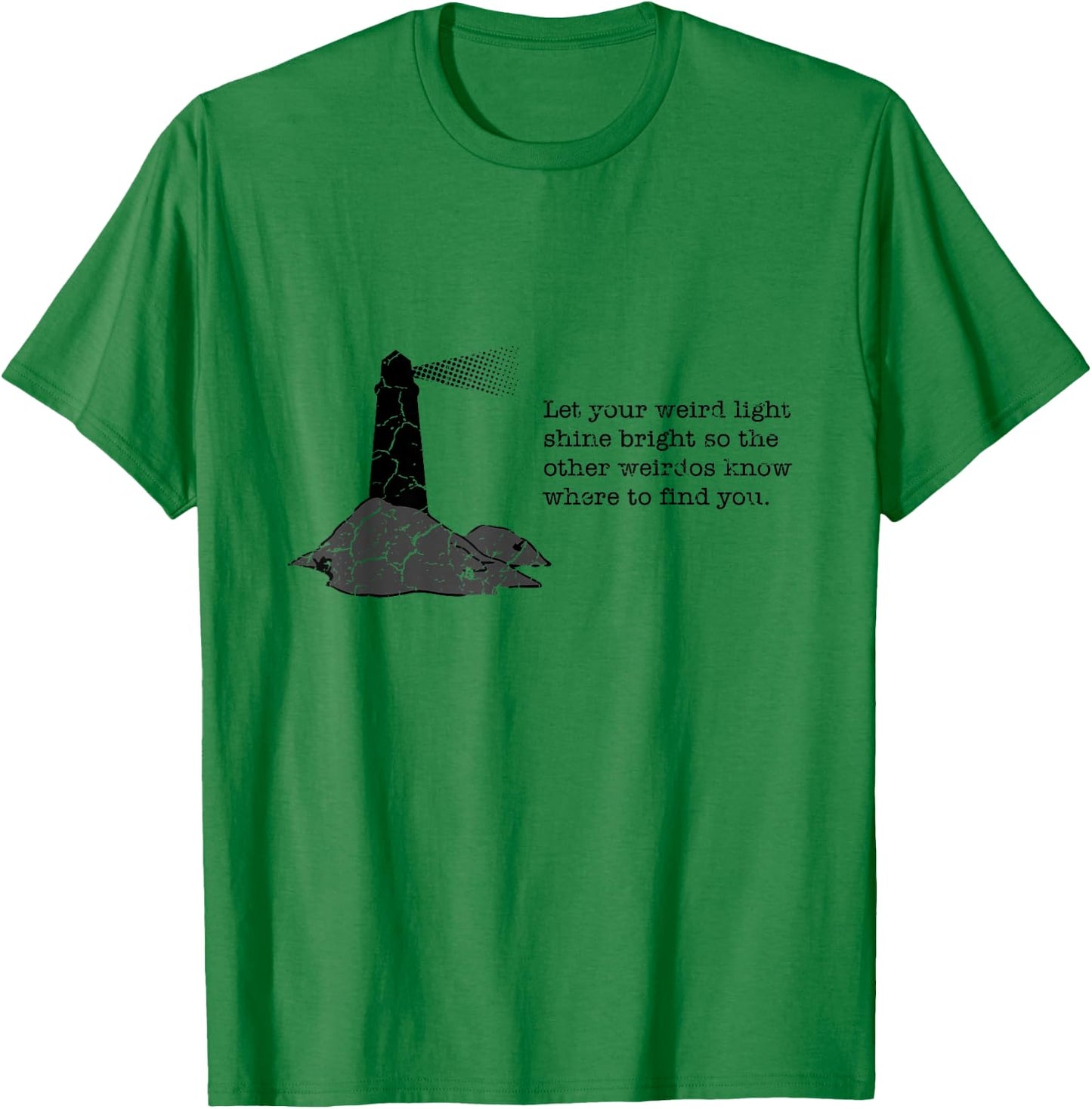 Let your weird light shine bright - geek T-Shirt - T-Shirt | Irish Green