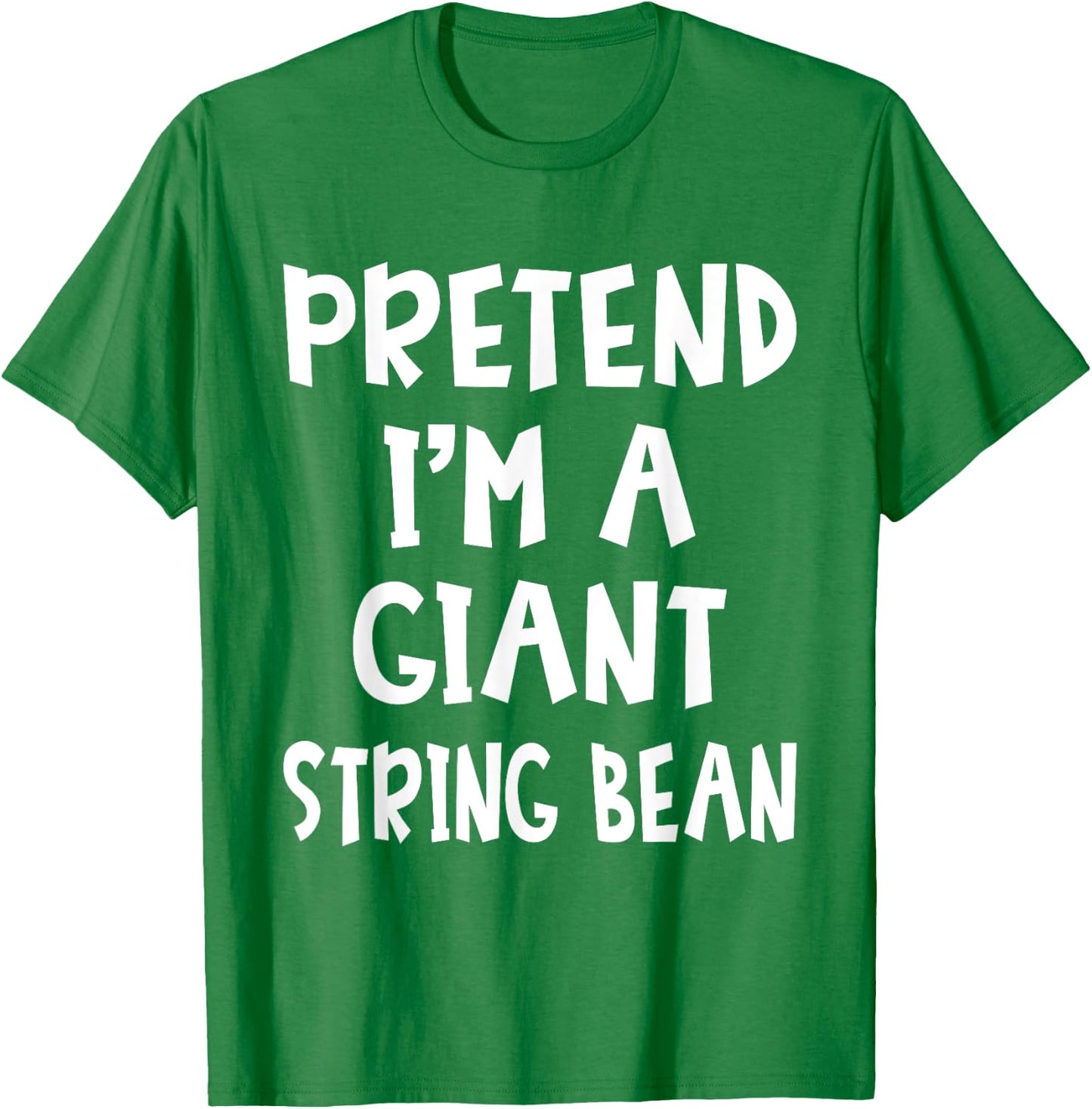 Pretend I'm A Giant String Bean Costume Lazy Easy Halloween T-Shirt - T-Shirt | Irish Green