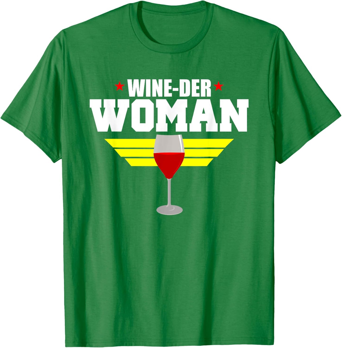 Funny Wine Saying Shirt - Wine-Der Woman Humor T-Shirt - T-Shirt | Irish Green