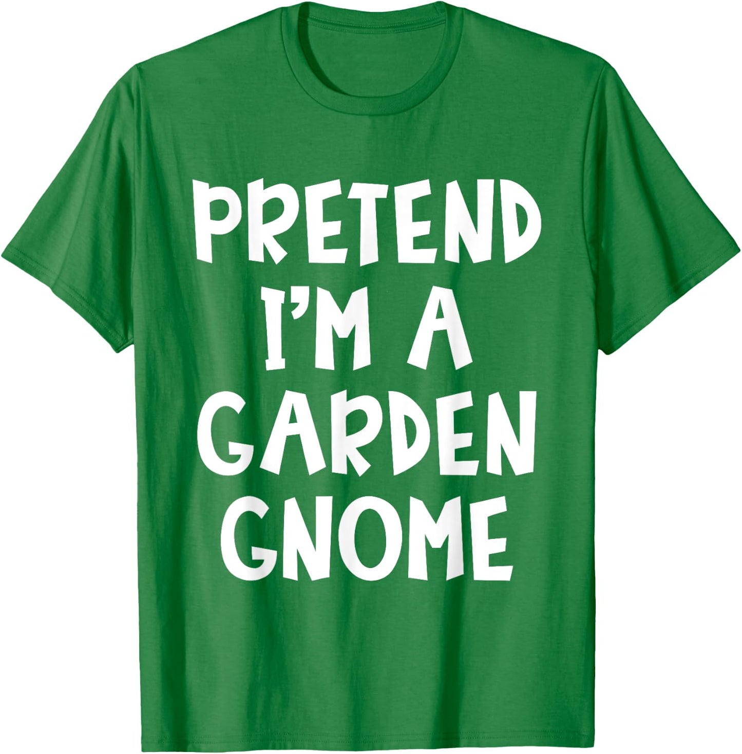 Pretend I'm A Garden Gnome Matching Costume Lazy Halloween T-Shirt - T-Shirt | Irish Green