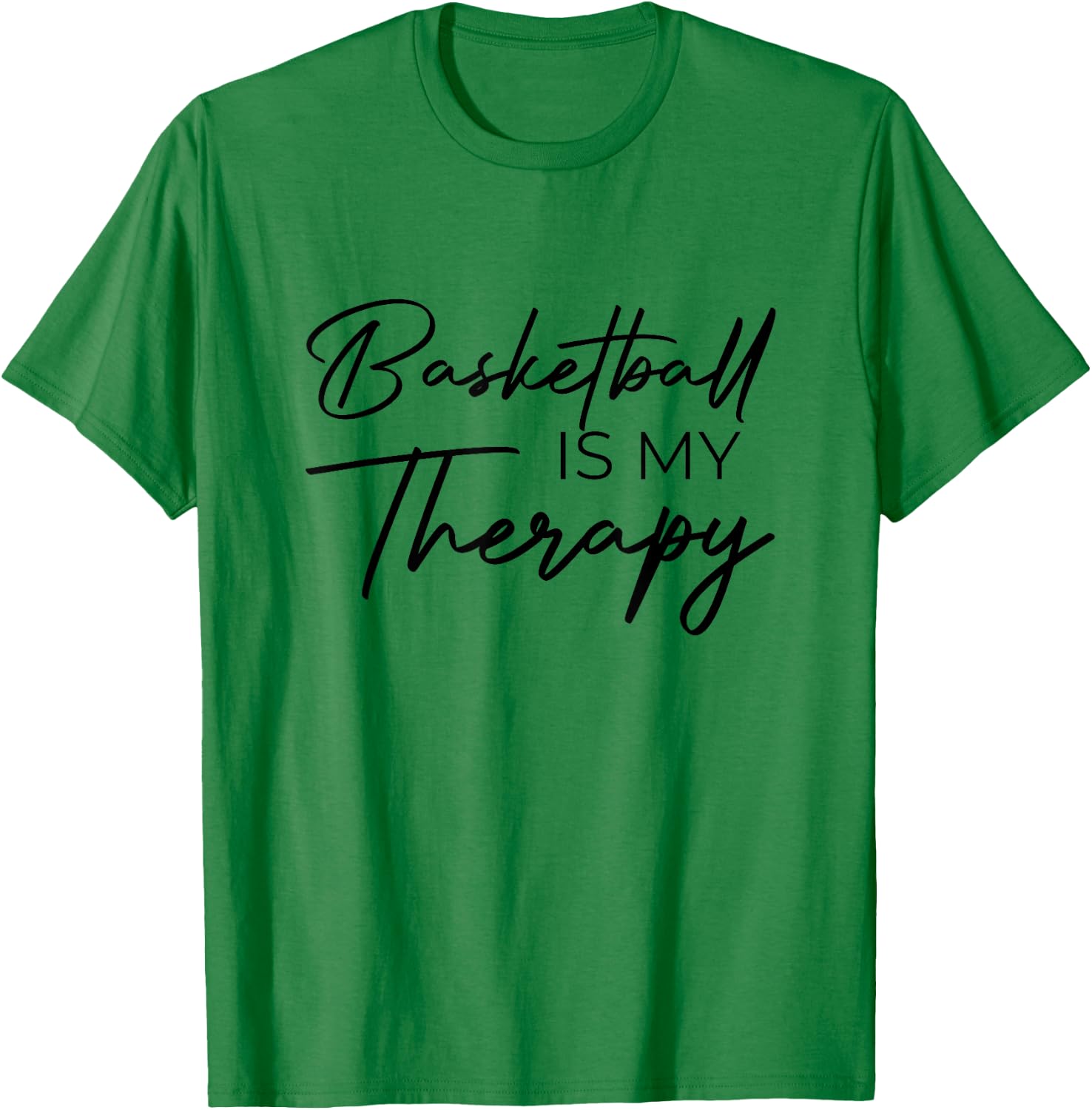 Basketball is my therapy T-Shirt - T-Shirt | Irish Green