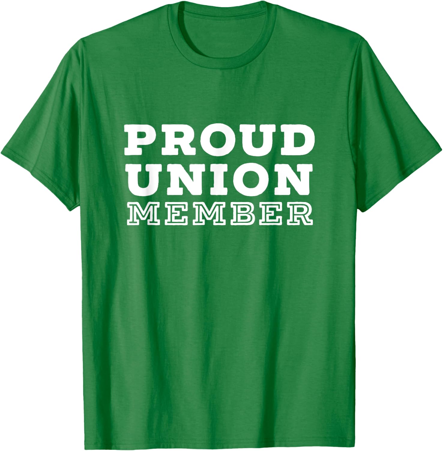 Union Strong Solidarity Shirt for Union Members T-Shirt - T-Shirt | Irish Green