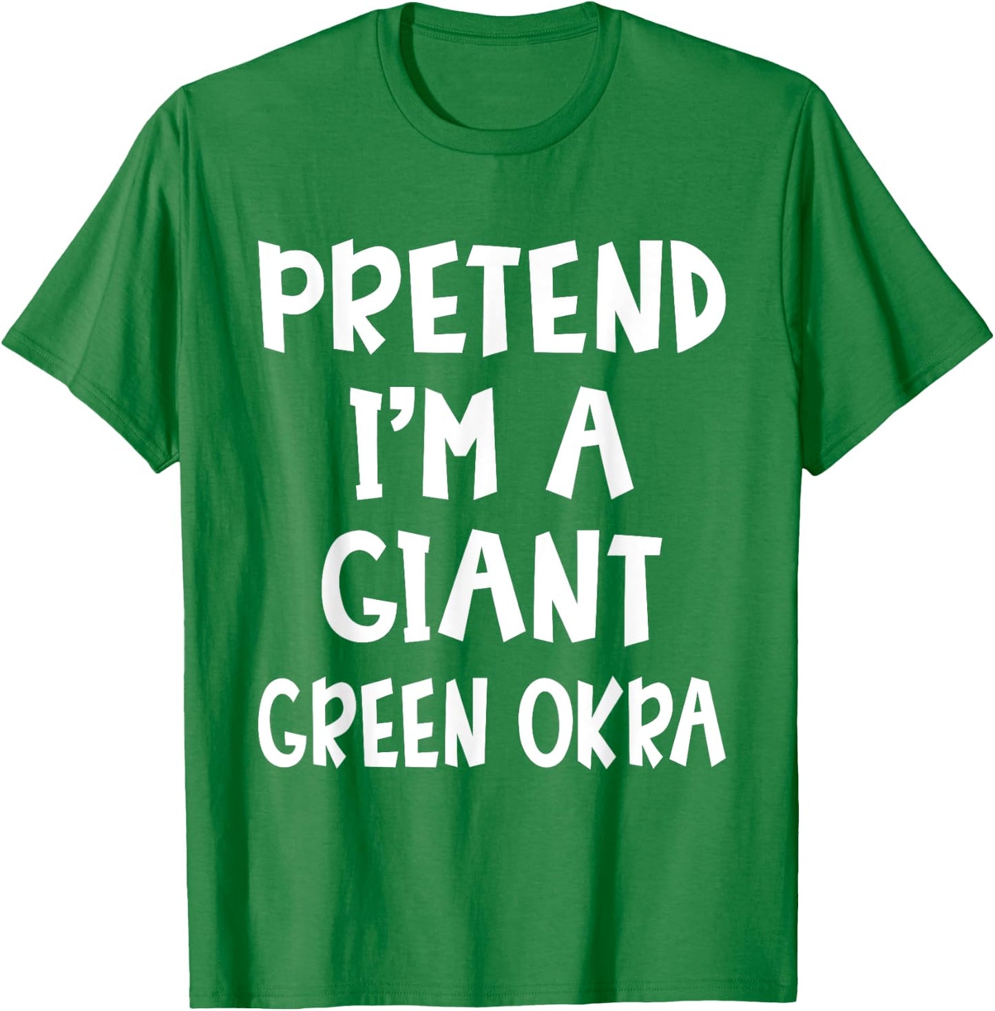 Pretend I'm A Giant Green Okra Costume Lazy Easy Halloween T-Shirt - T-Shirt | Irish Green