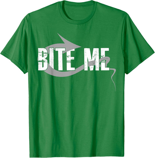 Bite Me Fishing Bait Hook - Funny Fisherman Gift T-Shirt - T-Shirt | Irish Green