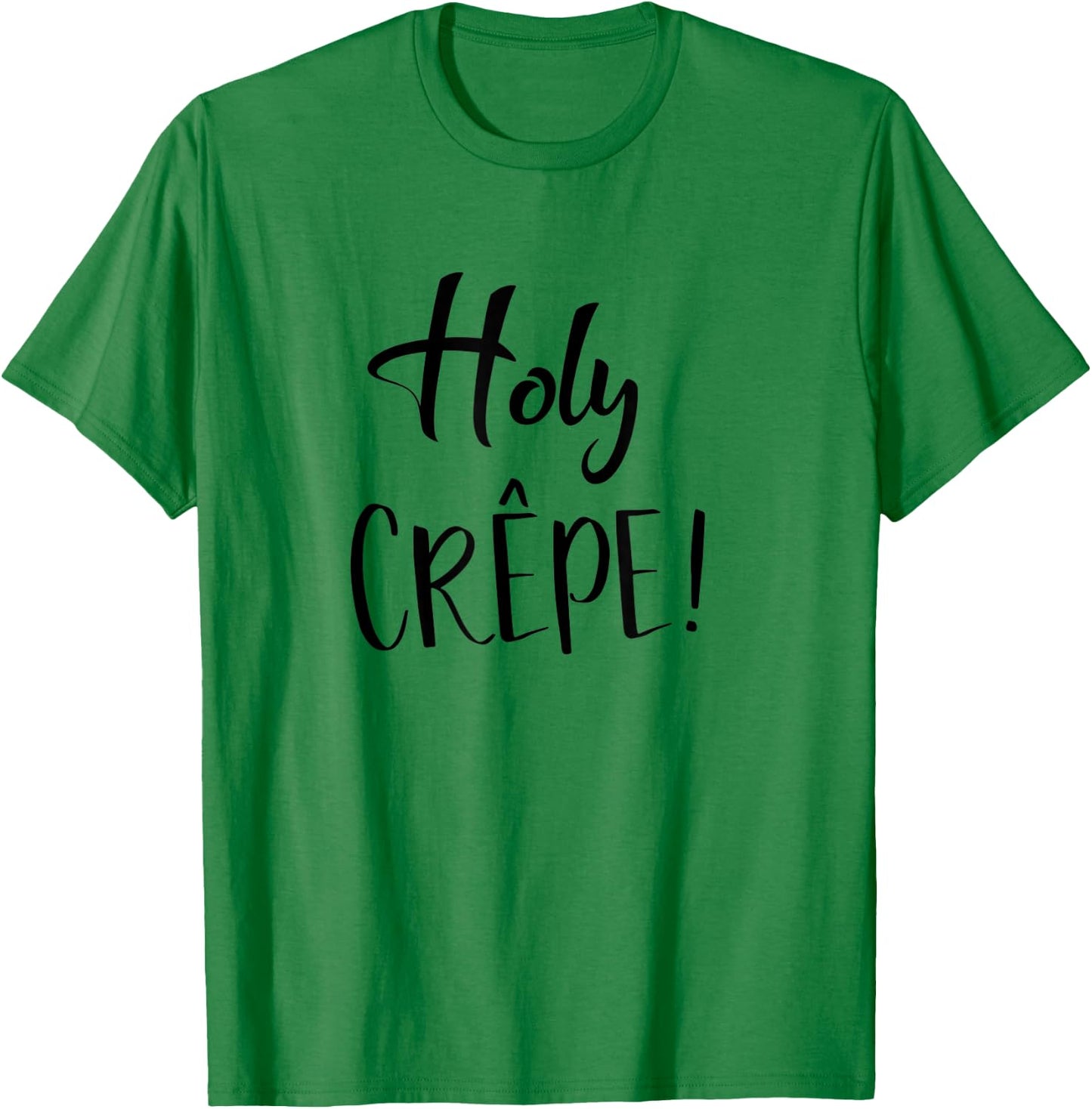 Holy Crepe Shirt - Holy Crap T-Shirt - T-Shirt | Irish Green