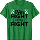 Her Fight Is My Fight - Lung Cancer Suport Shirt & Gift T-Shirt - T-Shirt | Irish Green