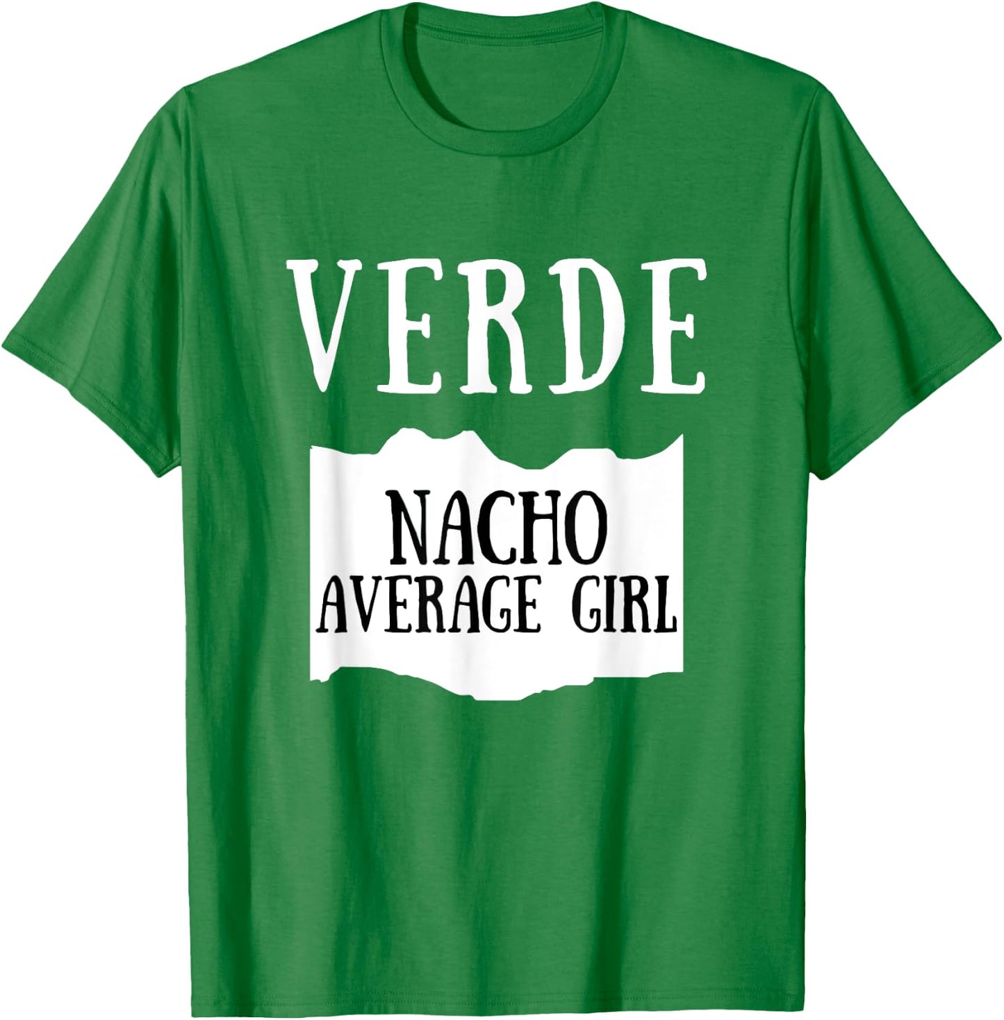 Nacho Average Girl Verde Hot Sauce Group Costume T-Shirt - T-Shirt | Irish Green