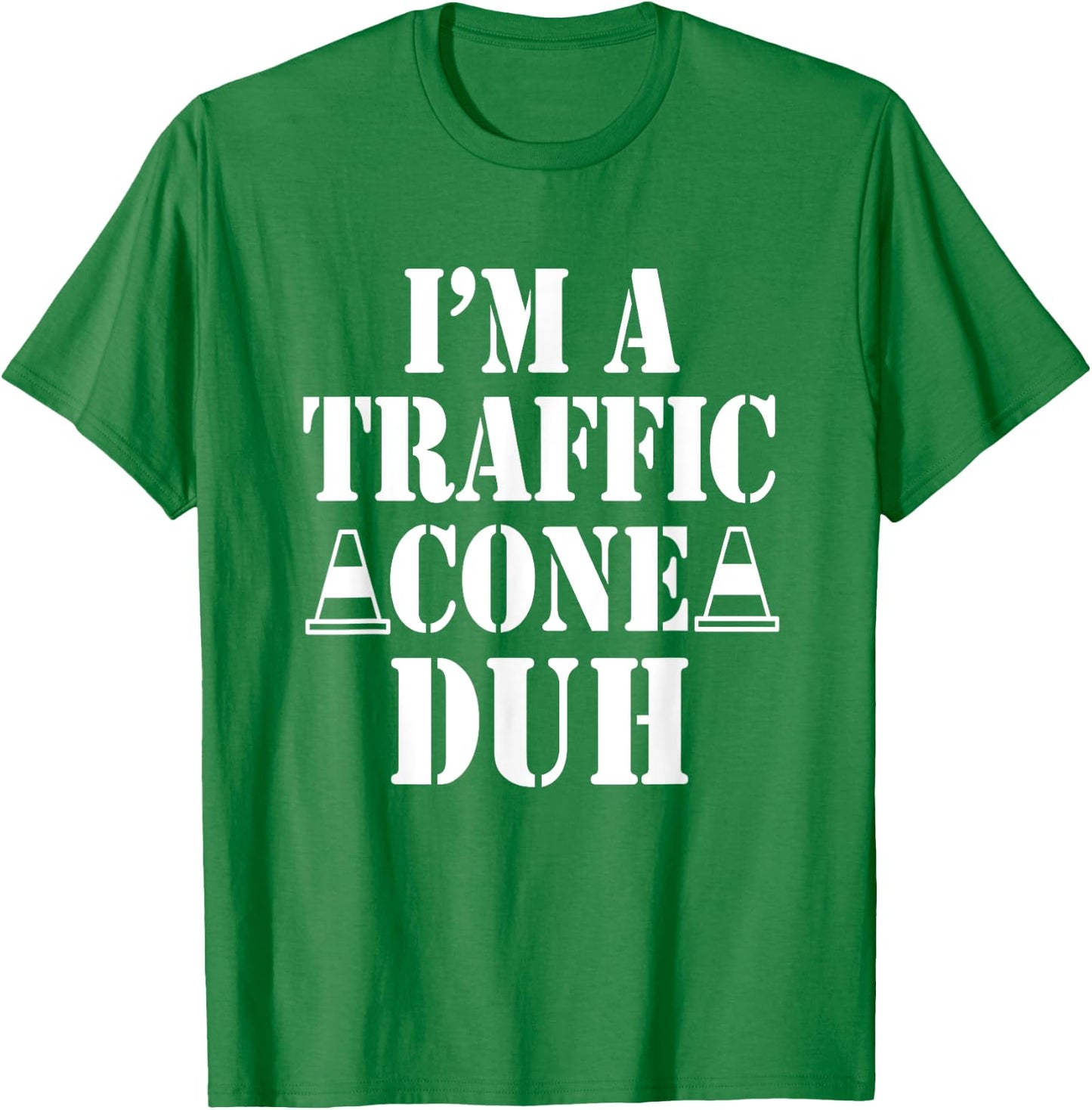 I'm a Traffic Cone Duh Funny Easy Halloween Costume T-Shirt - T-Shirt | Irish Green