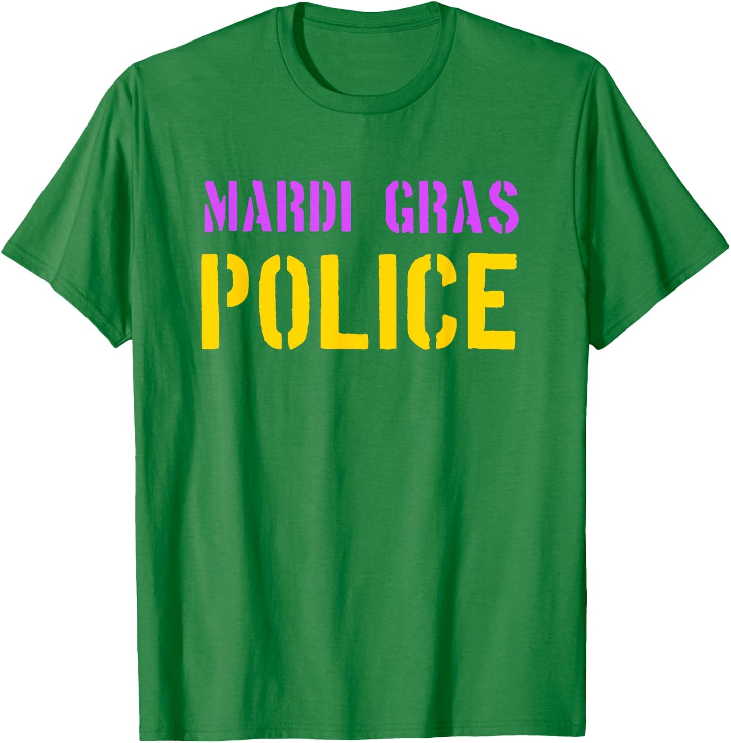 Mardi Gras Police Shirt - Funny Mardi Gras Joke T-Shirt - T-Shirt | Irish Green