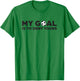 Soccer Defense T Shirt, My Goal is to Deny Yours T-Shirt - T-Shirt | Irish Green