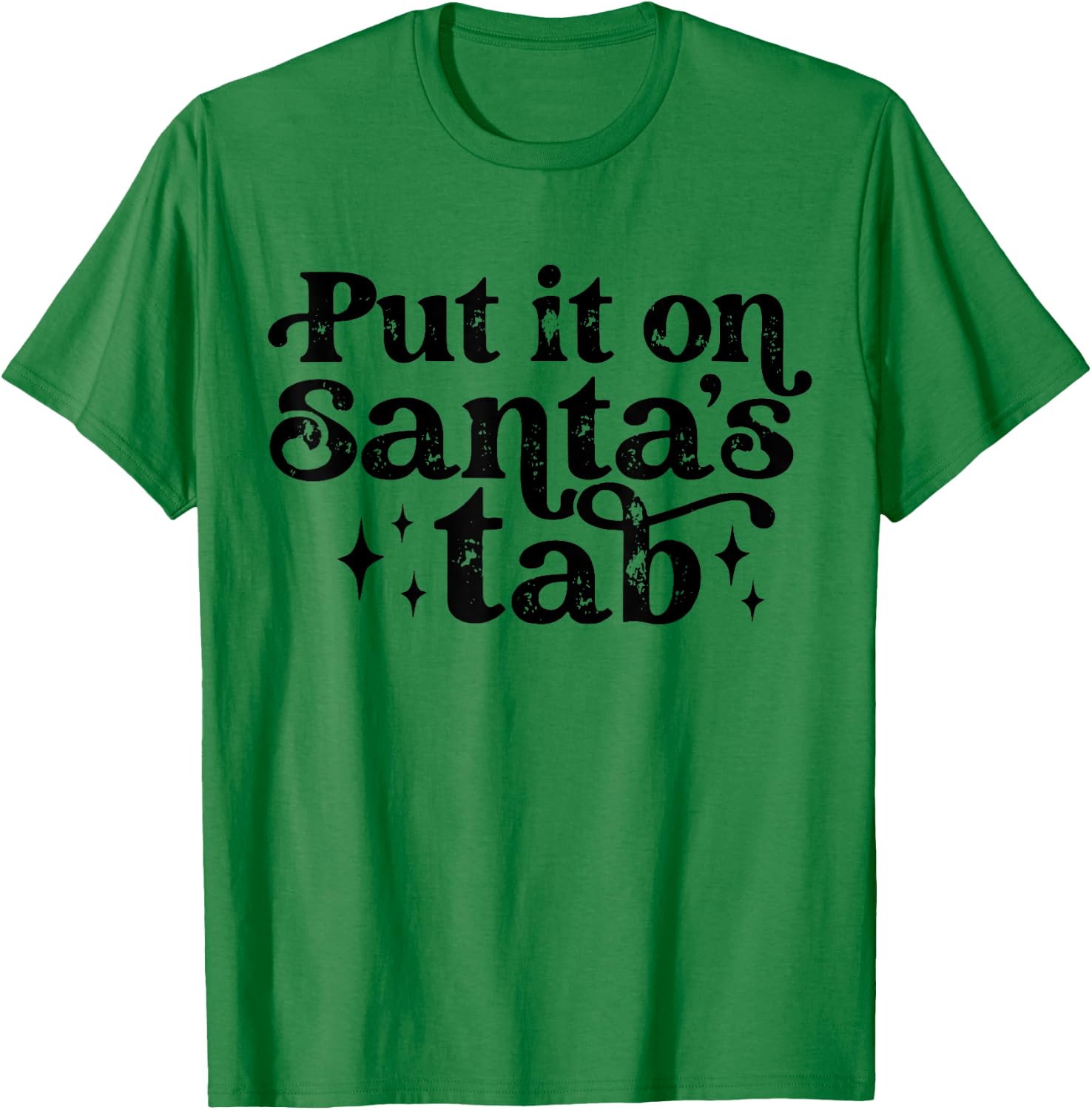 Vintage Put it on Santa's Tab Christmas Holiday T-Shirt - T-Shirt | Irish Green
