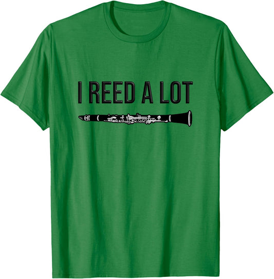 Clarinet - I reed a lot - band Gift, Funny Clarinet T-Shirt - T-Shirt | Irish Green