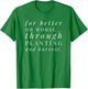 Farm Wife Shirt: Vows, Married To A Farmer, Better or Worse T-Shirt - T-Shirt | Irish Green