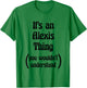 It's an Alexis Thing You Wouldn't Understand | Gift T-Shirt - T-Shirt | Irish Green
