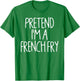 Pretend I'm A French Fry Matching Lazy Halloween Costume T-Shirt - T-Shirt | Irish Green