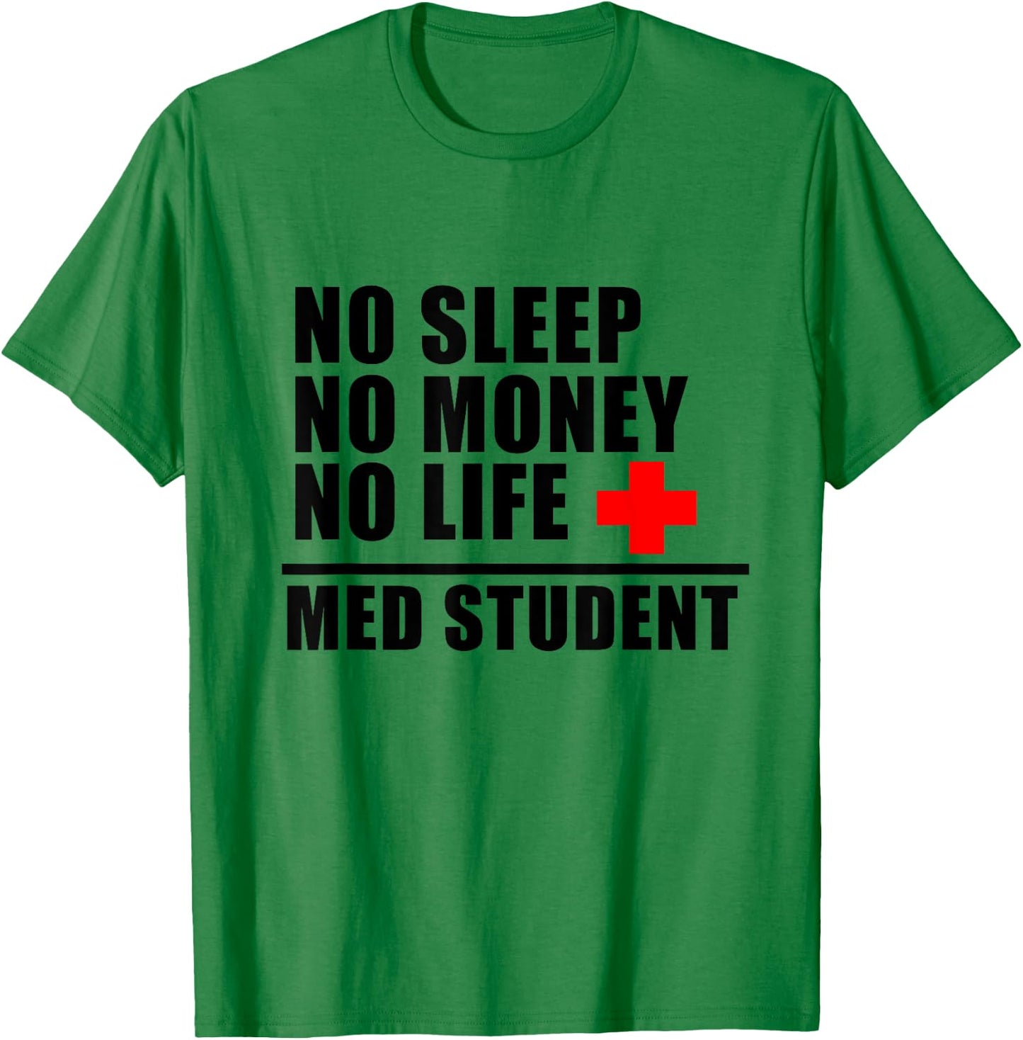 Funny Med School T Shirt:Trust Me Im Almost A Doctor T-Shirt - T-Shirt | Irish Green