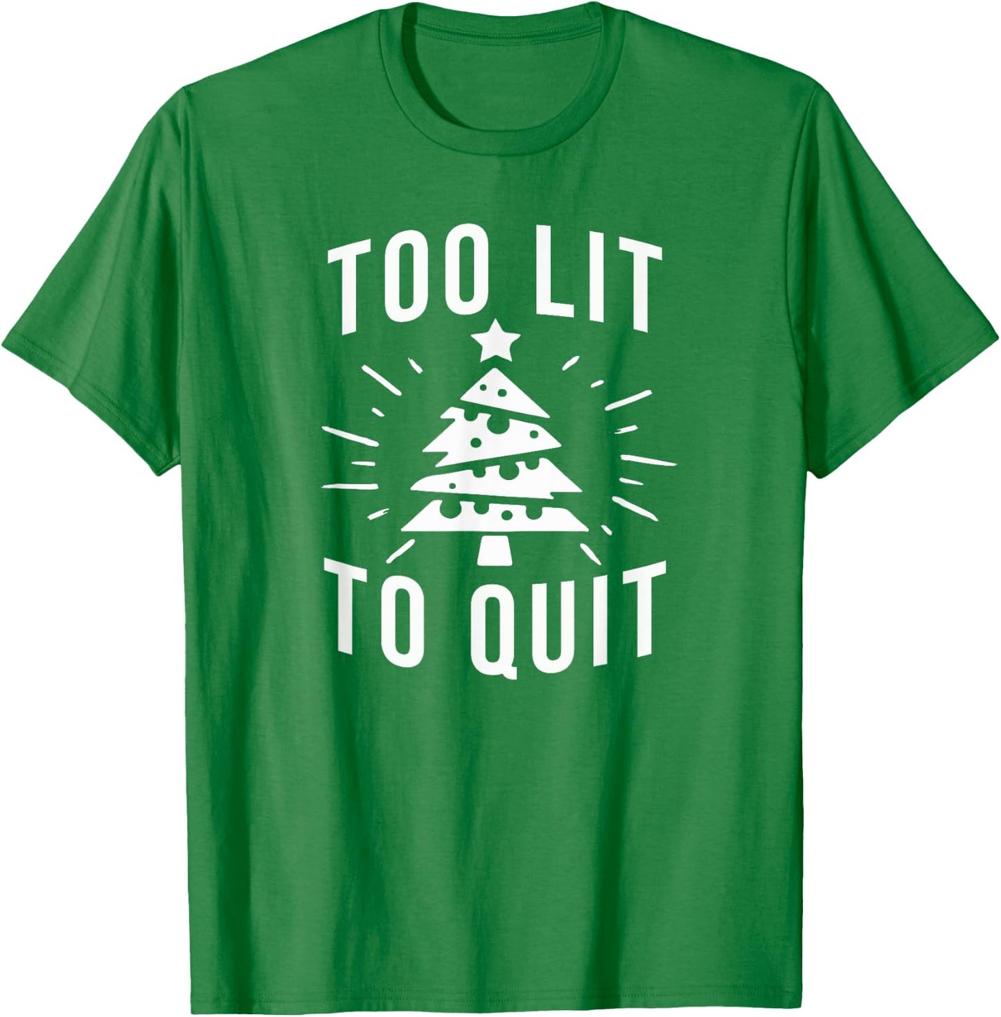 Too Lit to Quit | Funny Drinking Christmas Tree Lights T-Shirt - T-Shirt | Irish Green