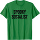 Halloween Spooky Socialist funny political costume T-Shirt - T-Shirt | Irish Green