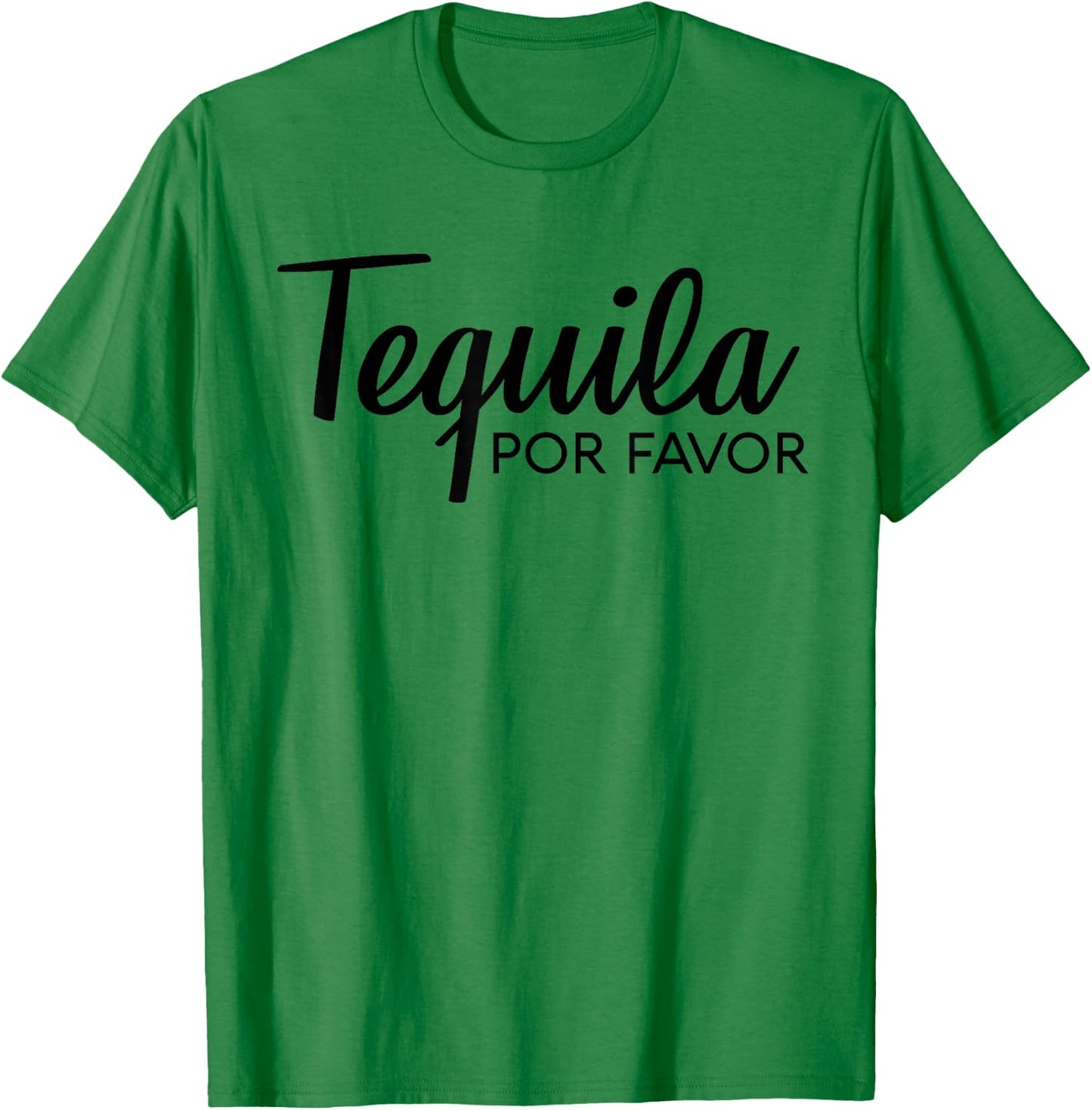TEQUILA POR FAVOR Shirt | Cinco De Mayo Drinking T-Shirt - T-Shirt | Irish Green