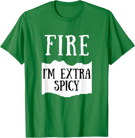 I'm Extra Spicy Fire Hot Sauce Group Costume T-Shirt - T-Shirt | Irish Green