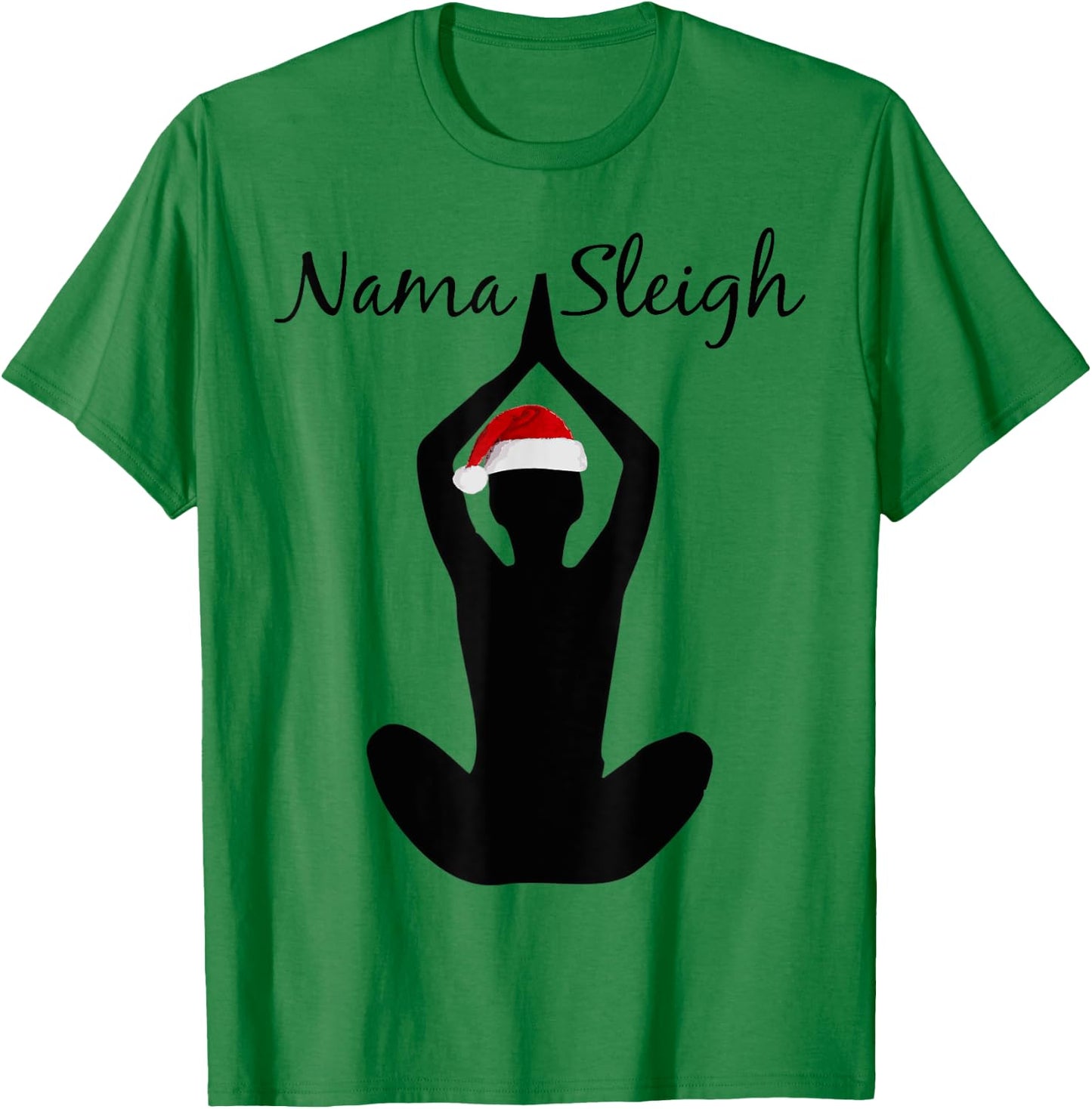 Humorous Nama-Sleigh Christmas Fun Santa Yoga T-Shirt - T-Shirt | Irish Green