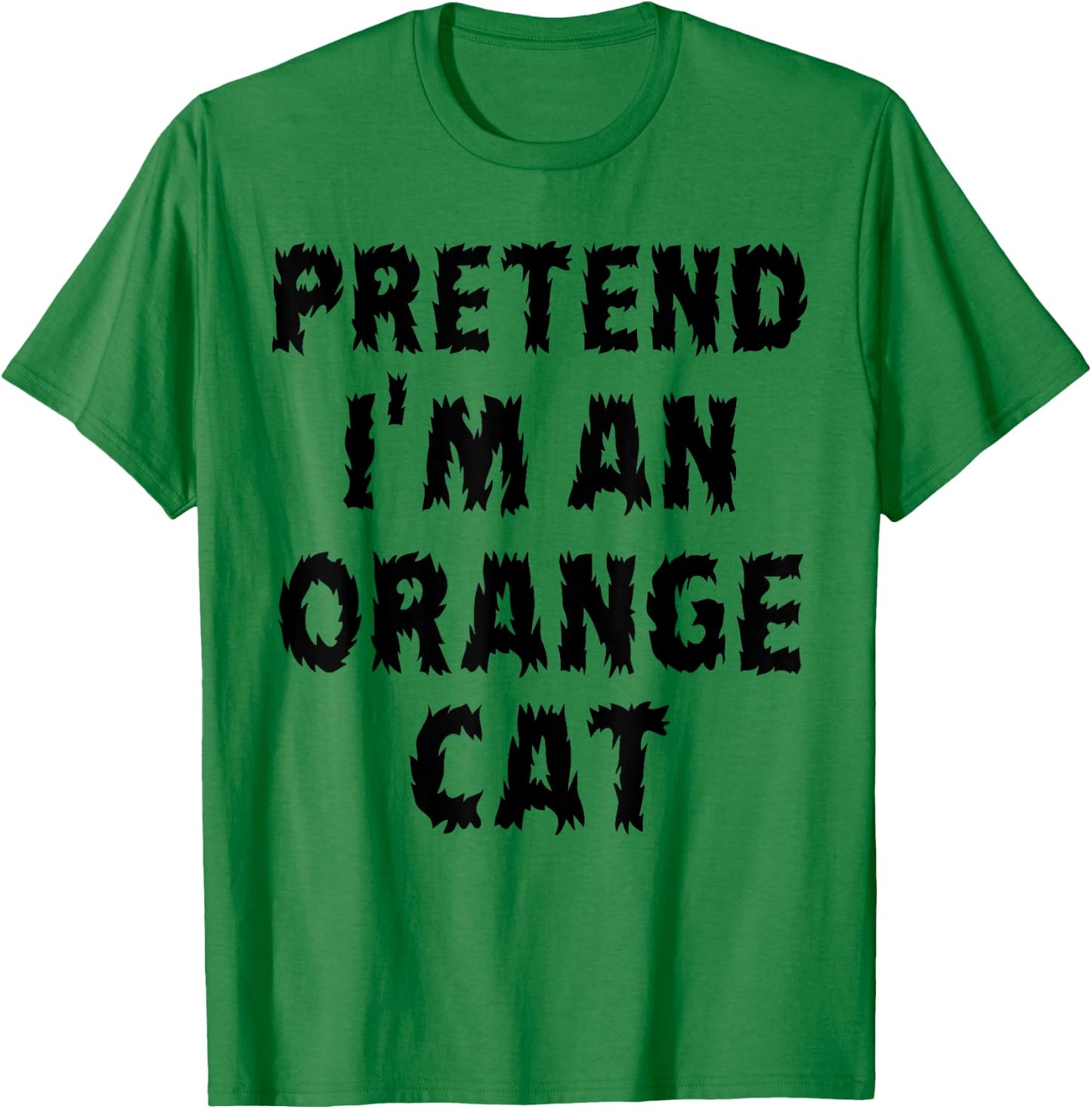 Pretend I'm An Orange Cat 2025 Women Girls Kids T-Shirt - T-Shirt | Irish Green