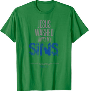 Jesus Washed Away My Sins Christian Gift Bible Verse T-Shirt - T-Shirt | Irish Green