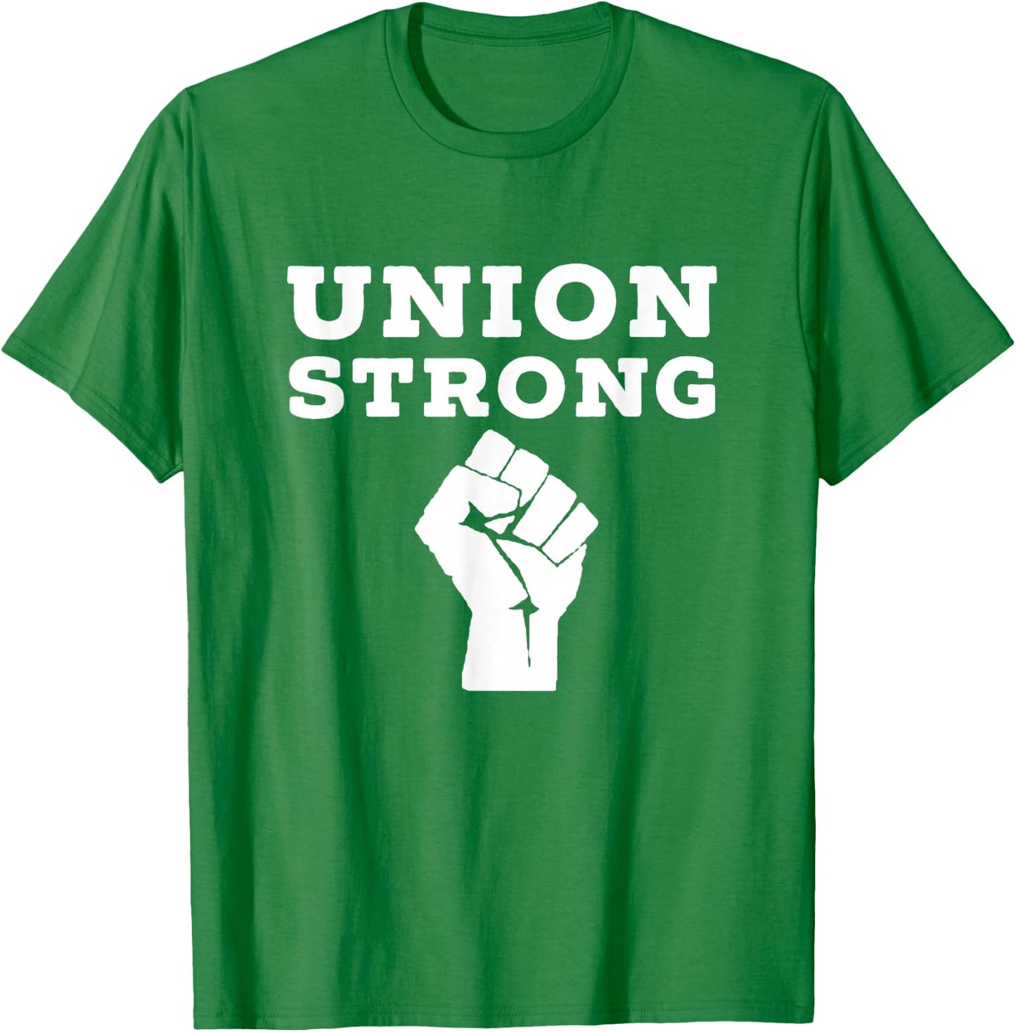 Union Strong Solidarity Fist Shirt T-Shirt - T-Shirt | Irish Green