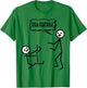 Pull Yourself Together Man! Stick Figure Stickman Printed T-Shirt - T-Shirt | Irish Green
