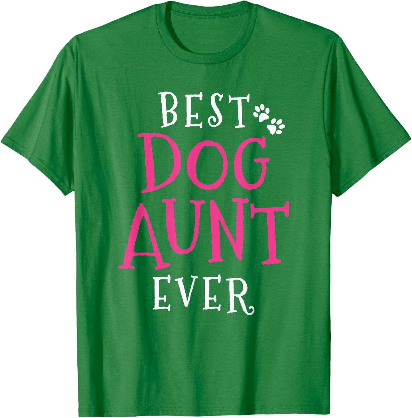 Aunt Dog Best Puppy Aunts Gift T-Shirt - T-Shirt | Irish Green