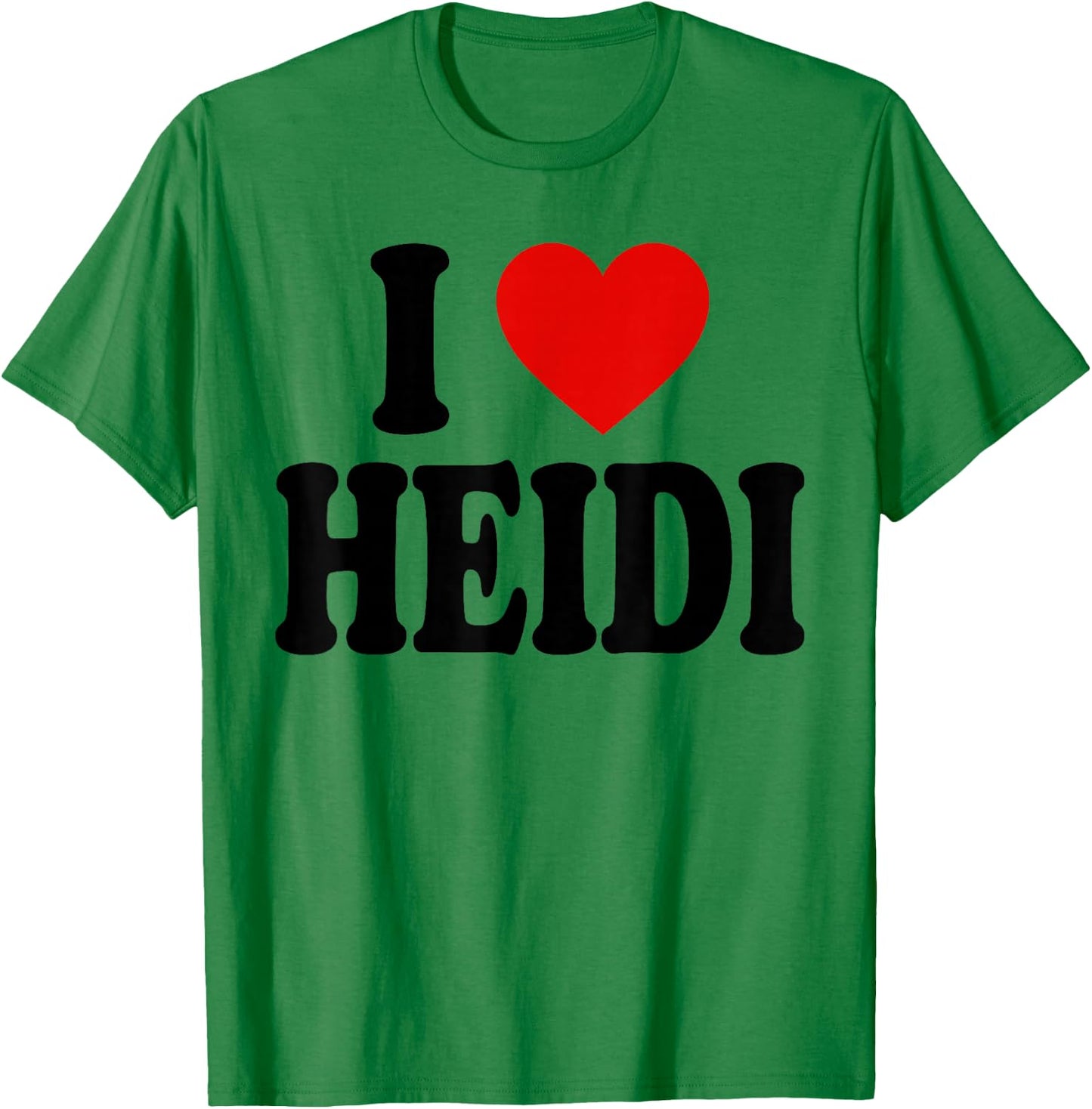 I Heart Love Heidi T-Shirt - T-Shirt | Irish Green