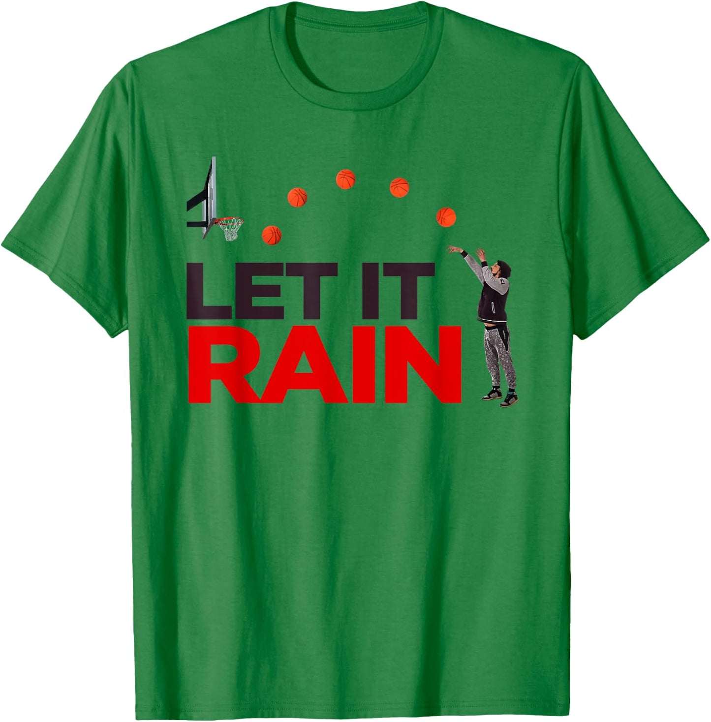 Let It Rain Funny Basketball T Shirt T-Shirt - T-Shirt | Irish Green