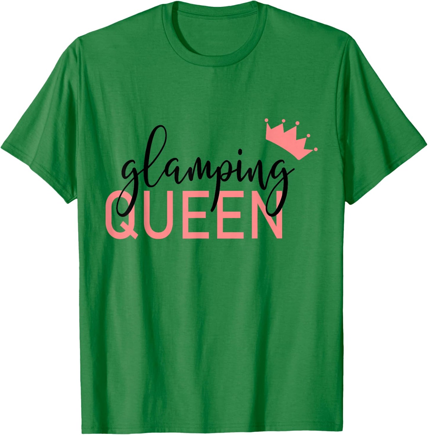 Female Glamper Glamping Queen T-Shirt - T-Shirt | Irish Green
