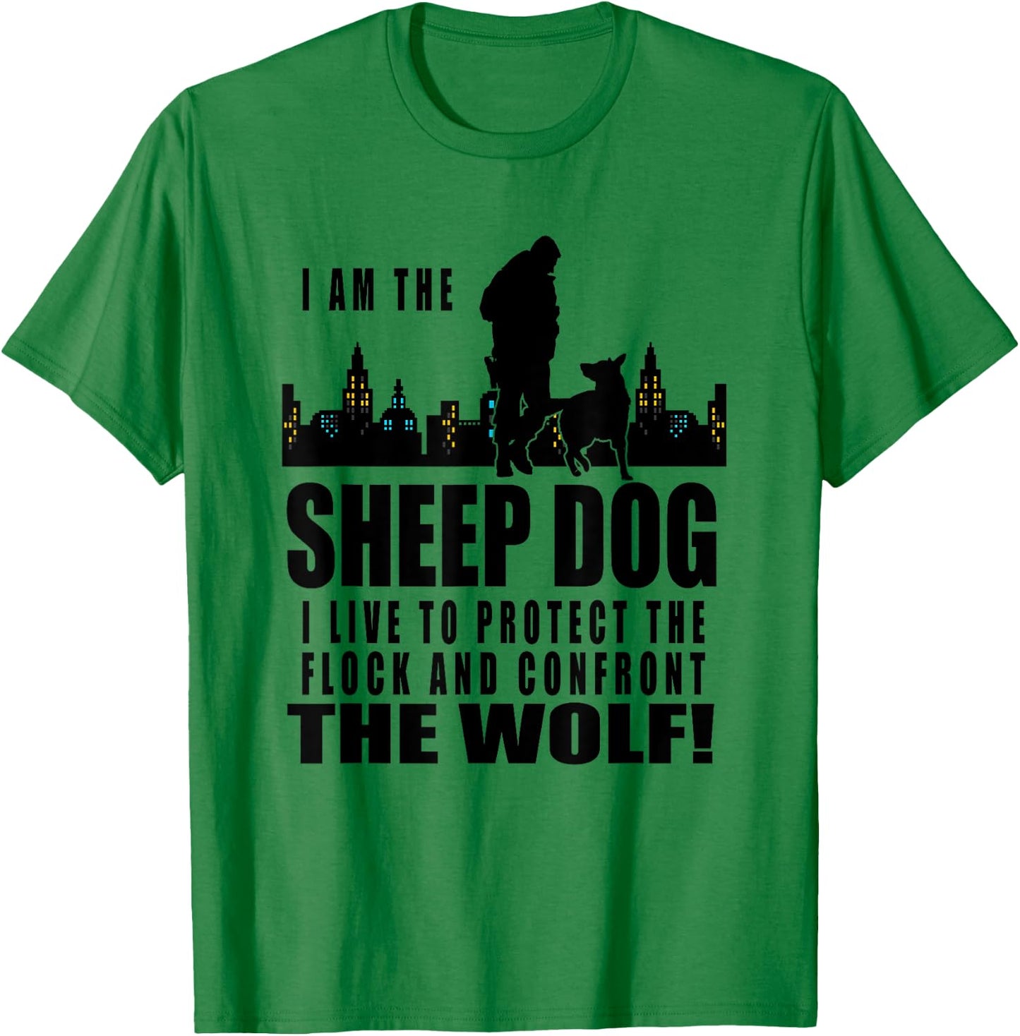 I am The Sheep Dog I Live to Protect the Flock Women Girls Kids T-Shirt - T-Shirt | Irish Green