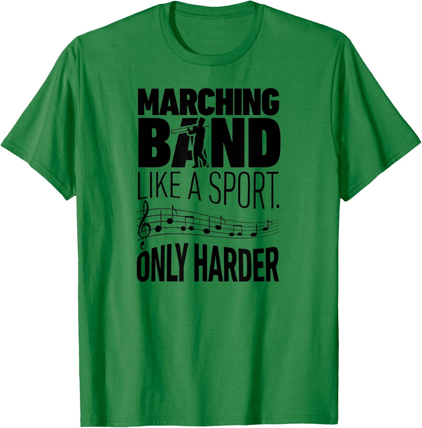 Marching Band Like A Sport Only Harder Trombone T Shirt Camp T-Shirt - T-Shirt | Irish Green