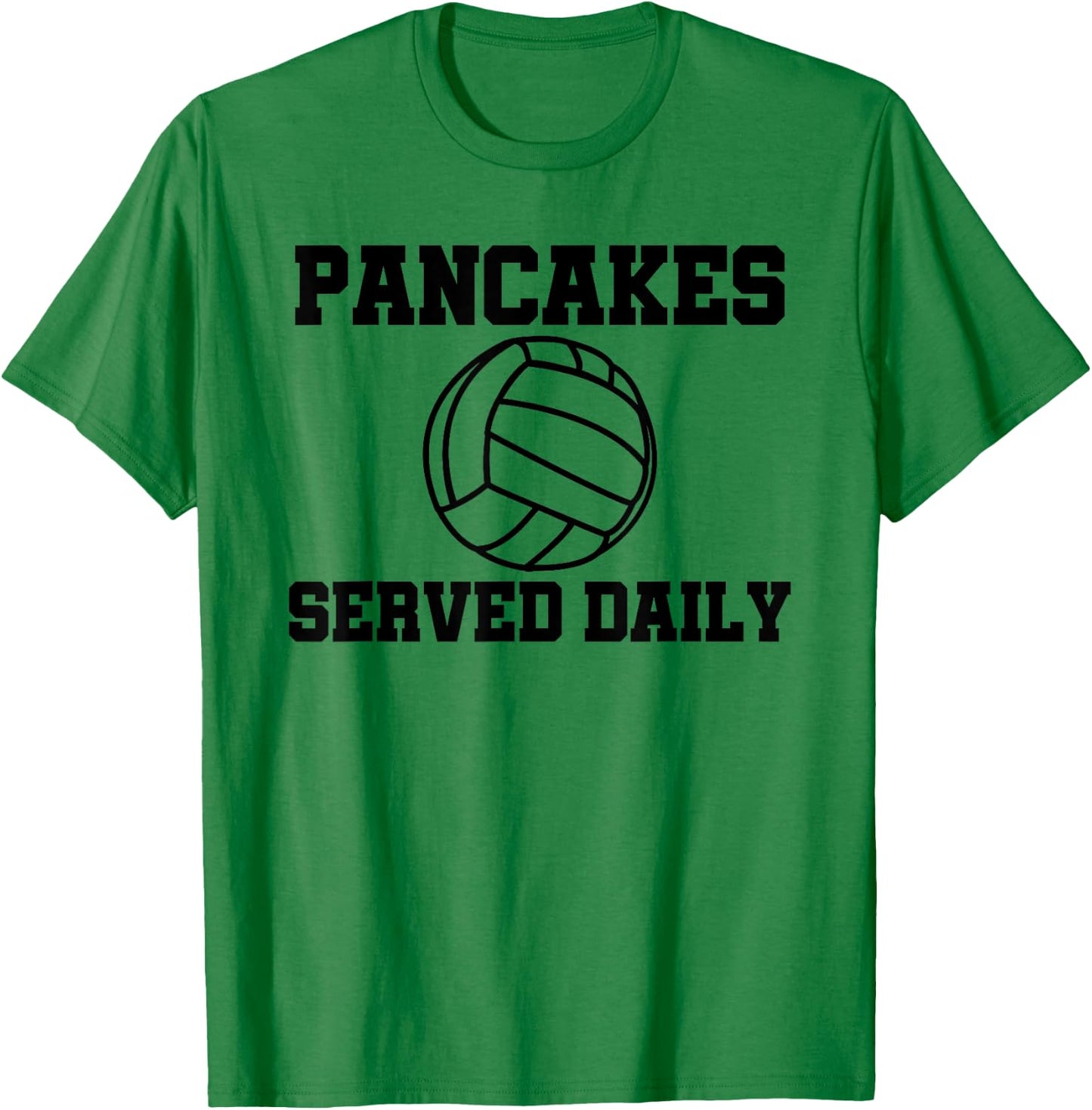 Pancakes Served Daily Volleyball Libero T-Shirt - T-Shirt | Irish Green