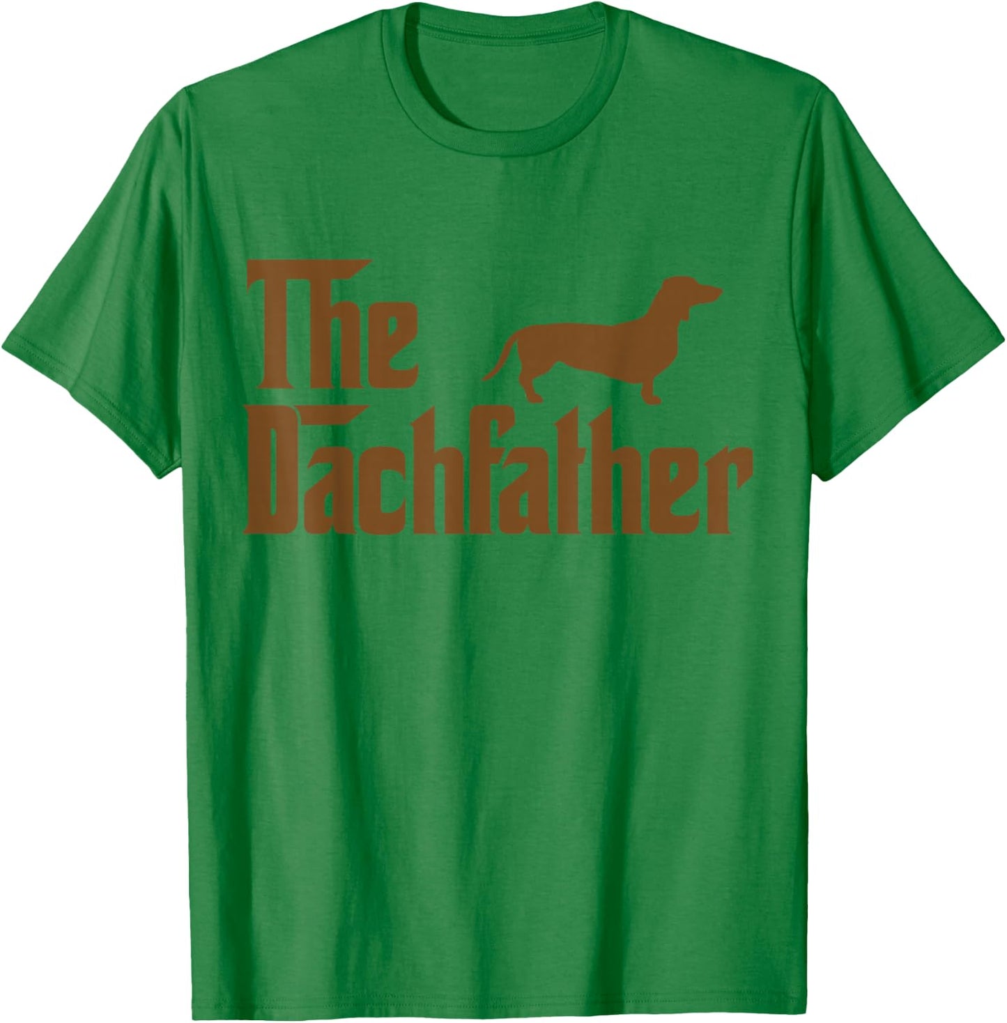 The Weiner Dog Father Shirt Funny Dachshund Gifts T-Shirt - T-Shirt | Irish Green