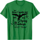 Don't make me get my Flying Monkeys, Wizard of Oz Witch T-Shirt - T-Shirt | Irish Green