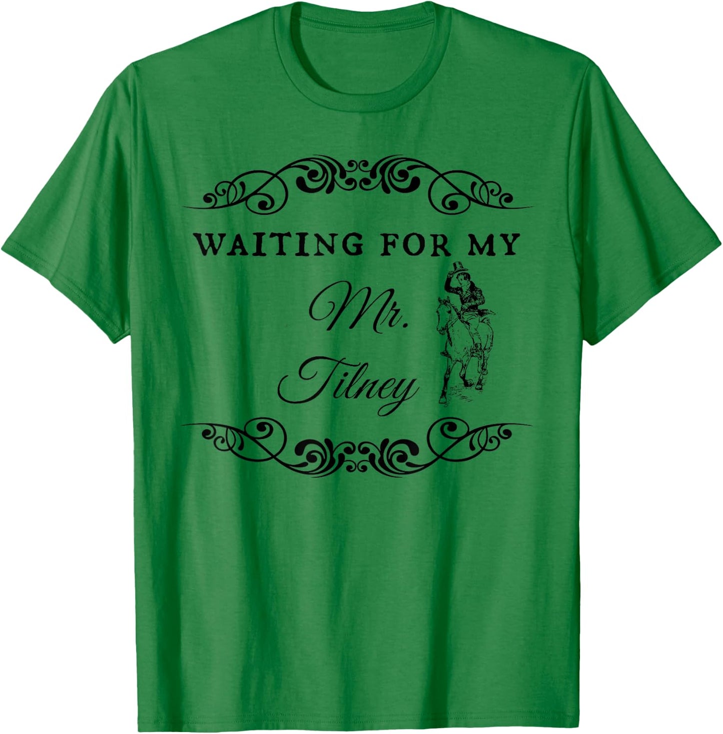 Jane Austen Gift Northanger Abbey Mr. Tilney T-Shirt - T-Shirt | Irish Green