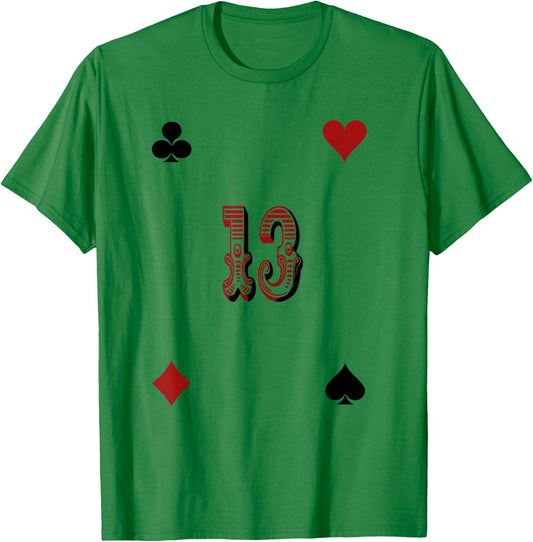 Playing Card , Number 13, Your Lucky Gift T-Shirt - T-Shirt | Irish Green