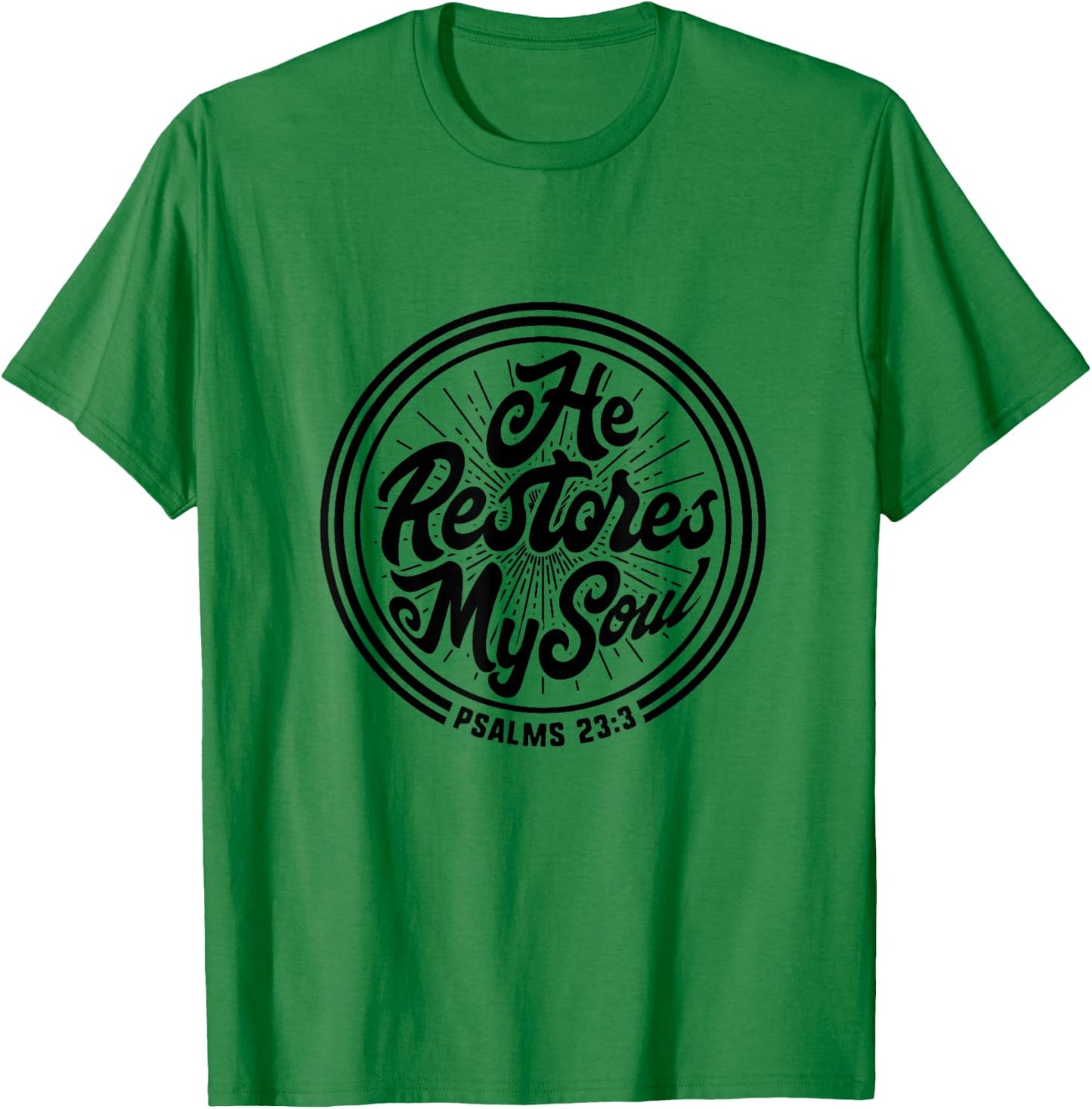 Bible Verse Shirts Christian Quote Psalm 23:3 Gift God Soul T-Shirt - T-Shirt | Irish Green
