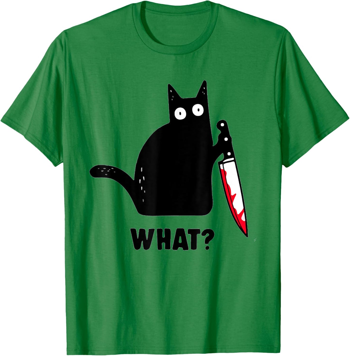 Cat What? Funny Black Cat Shirt, Murderous Cat with Knife T-Shirt - T-Shirt | Irish Green